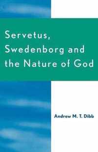 Servetus, Swedenborg and the Nature of God