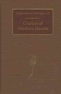 Charters of Northern Houses