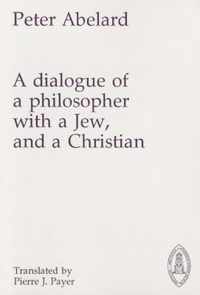 A Dialogue of a Philosopher With a Jew, and a Christian