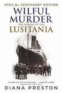 Wilful Murder Sinking Of The Lusitania