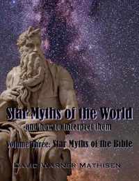 Star Myths of the World, Volume Three