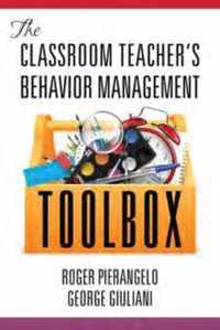 The Classroom Teacher"s Behavior Management Toolbox