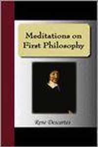 Meditations on First Philosophy