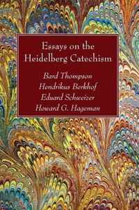 Essays on the Heidelberg Catechism