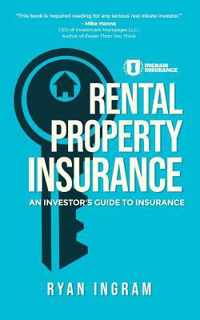 Rental Property Insurance: An Investor&apos;s Guide to Insurance