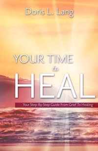 Your Time To Heal