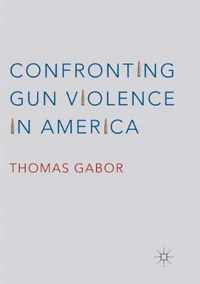 Confronting Gun Violence in America
