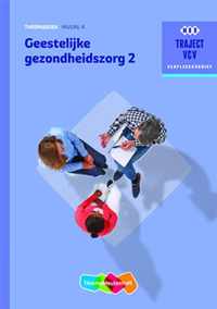 Traject V&V  - Geestelijke gezondheidszorg 2 niveau 4 Theorieboek