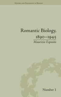 Romantic Biology, 1890-1945