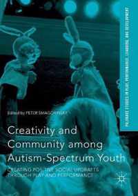 Creativity and Community among Autism Spectrum Youth