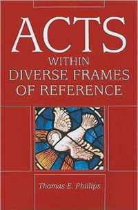 Acts in Diverse Frames of Reference