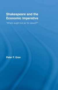 Shakespeare and the Economic Imperative