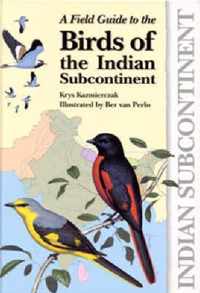 A Field Guide to Birds of the Indian Subcontinent