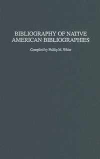 Bibliography of Native American Bibliographies