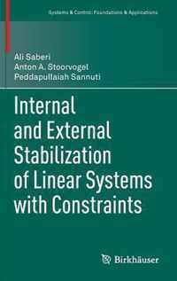 Internal and External Stabilization of Linear Systems with Constraints