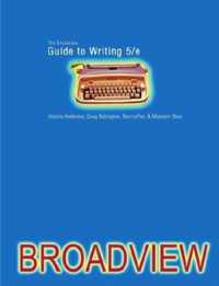 The Broadview Guide to Writing - Fifth Edition