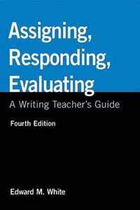 Assigning, Responding, Evaluating