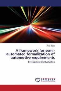 A framework for semi-automated formalization of automotive requirements