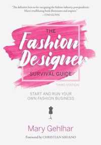 The Fashion Designer Survival Guide Start and Run Your Own Fashion Business Barron's Test Prep