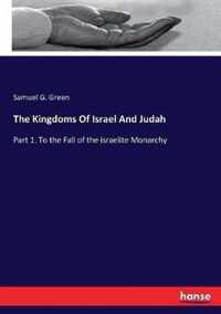 The Kingdoms Of Israel And Judah