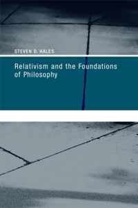 Relativism and the Foundations of Philosophy