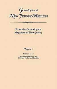 Genealogies of New Jersey Families: From the Genealogical Magazine of New Jersey