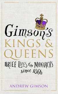 Gimson's Kings and Queens