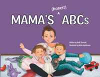 Mama&apos;s (honest) ABCs