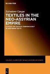 Textiles in the Neo-Assyrian Empire
