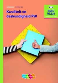 Traject Welzijn  - Kwaliteit en deskundigheid PW niveau 3/4 Werkboek