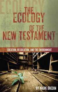 The Ecology of the New Testament