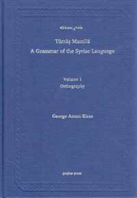 Syriac Orthography (A Grammar of the Syriac Language, Volume 1)