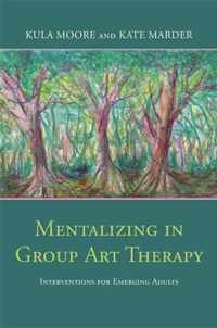 Mentalizing in Group Art Therapy