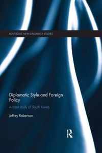 Diplomatic Style and Foreign Policy