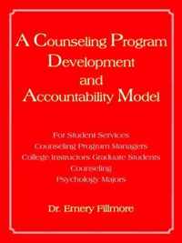 A Counseling Program Development and Accountability Model