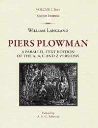 Piers Plowman, a parallel-text edition of the A, B, C and Z versions: Volume I