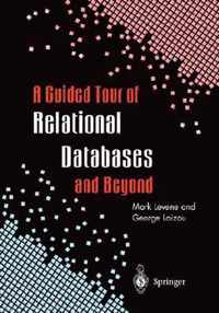 A Guided Tour of Relational Databases and Beyond