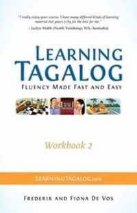 Learning Tagalog - Fluency Made Fast and Easy - Workbook 2 (Part of a 7-Book Set)