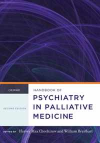 Handbook of Psychiatry in Palliative Medicine