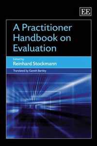 A Practitioner Handbook on Evaluation