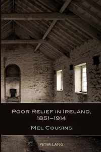 Poor Relief in Ireland, 1851-1914