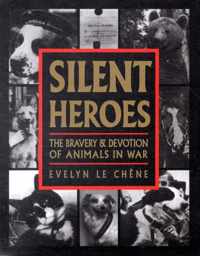 Silent Heroes: The Bravery & Devotion of Animals in War