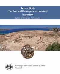 Petras, Siteia. The Pre- and Proto-palatial cemetery in context