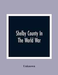 Shelby County In The World War