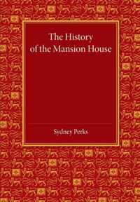 The History of the Mansion House