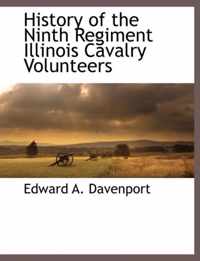 History of the Ninth Regiment Illinois Cavalry Volunteers