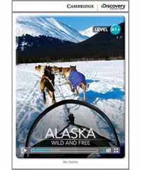 Alaska: Wild and Free High Beginning Book with Online Access