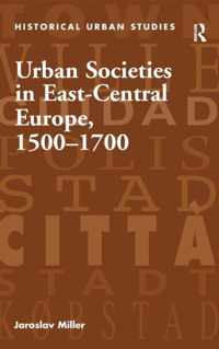 Urban Societies in East-Central Europe, 1500-1700