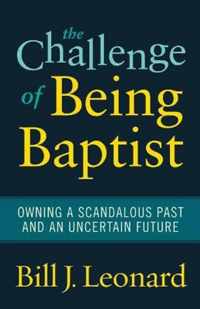 The Challenge of Being Baptist