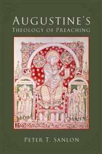 Augustine's Theology of Preaching